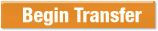 Begin Transfer Button